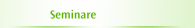 Seminare