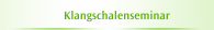 Klangschalenseminar