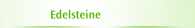 Edelsteine