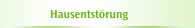 Hausentstörung